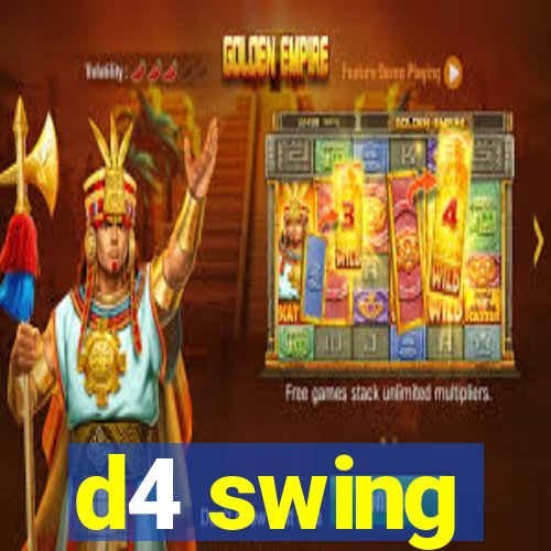 d4 swing